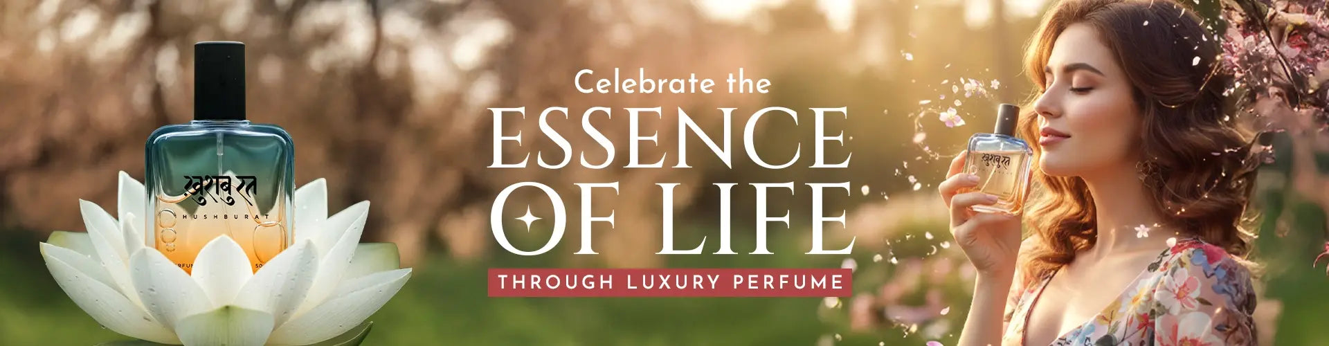 Khushburat: Celebrate the Essence of Life Through Luxury Perfume